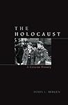 The Holocaust: A ...
