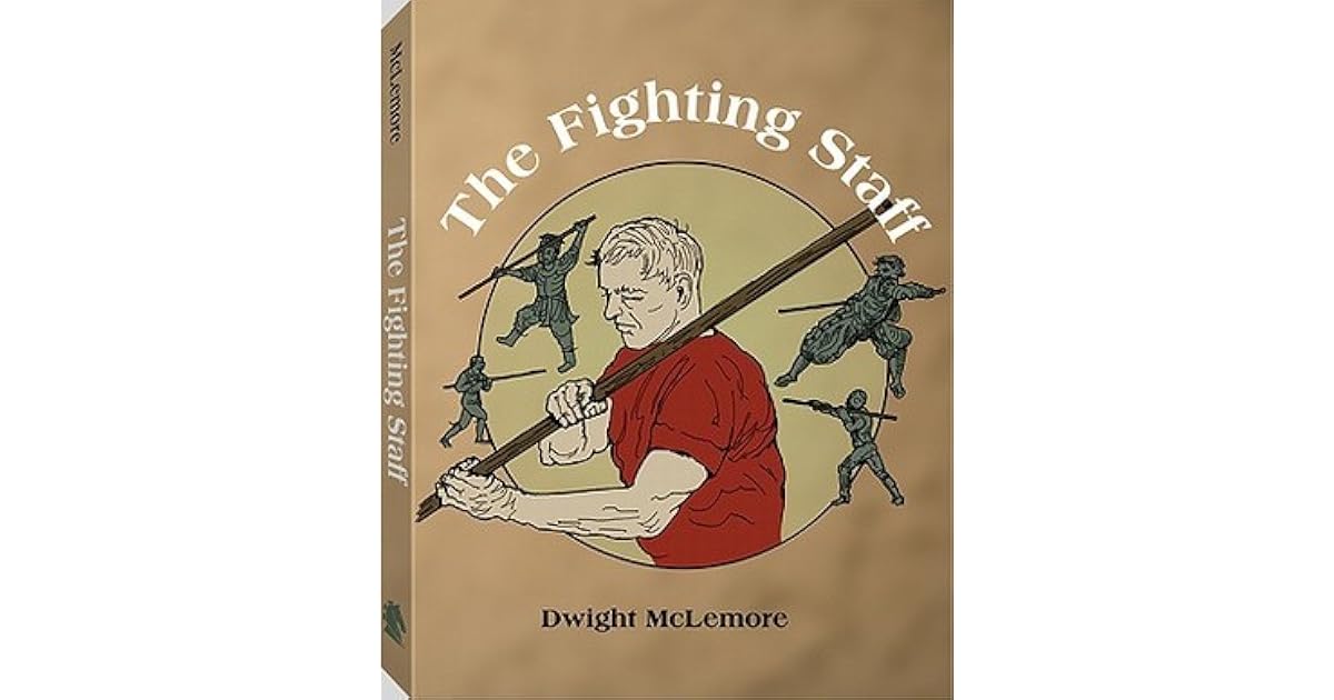 The Fighting Staff by Dwight C. McLemore