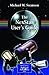 The NexStar User's Guide by Michael  Swanson III