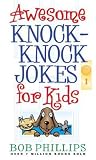 Awesome Knock-Knock Jokes for Kids Awesome Knock-Knock Jokes for Kids