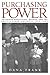 Purchasing Power by Dana   Frank