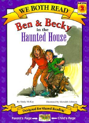 Ben & Becky in the Haunted House (We Both Read: Level 2)