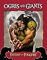 Ogres and Giants (Fantasy and Folklore)