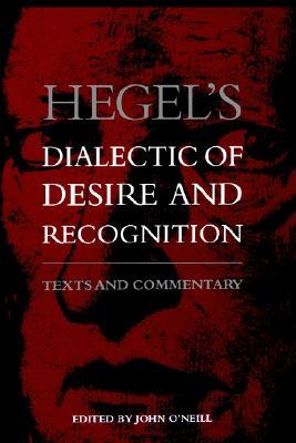 Dialectic of Desire and Recognition (Philosophy of the Social Sciences)