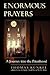 Enormous Prayers: A Journey Into The Priesthood