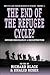 The End of the Refugee Cycle?: Refugee Repatriation and Reconstruction (Forced Migration, 4)