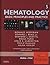 Hematology: Basic Principles and Practice, Expert Consult - Online and Print