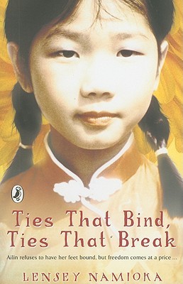 Ties That Bind Ties That Break By Lensey Namioka