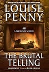 The Brutal Telling by Louise Penny The Brutal Telling by Louise Penny