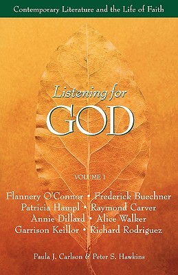 Listening for God Reader, Vol. 1 (Contemporary Literature and the Life of Faith)