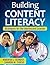 Building Content Literacy: Strategies for the Adolescent Learner