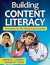 Building Content Literacy: Strategies for the Adolescent Learner Building Content Literacy: Strategies for the Adolescent Learner