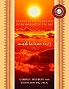 Meditation 24/7: Practices to Enlighten Every Moment of the Day