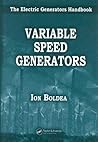 Variable Speed Generators (The Electric Generators Handbook)
