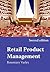 Retail Product Management: Buying and Merchandising