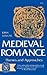 Medieval Romance: Themes and Approaches (Norton Library, N703)