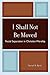 I Shall Not Be Moved: Racial Separation in Christian Worship: Racial Separation in Christian Worship