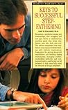 Keys to Successful Stepfathering by Carl Pickhardt