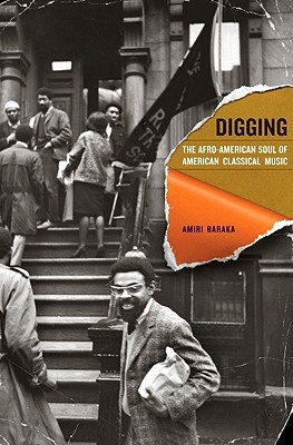 Digging: The Afro-American Soul of American Classical Music (Volume 13)