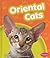 Oriental Cats (Pebble Books...