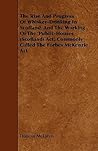 The Rise and Progress of Whiskey-Drinking in Scotland, and the Working of the 'Public-Houses (Scotland) ACT', Commonly Called the Forbes McKenzie ACT