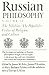 Russian Philosophy, Vol. 2: The Nihilists; The Populists; Critics of Religion and Culture