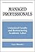 Managed Professionals: Unionized Faculty and Restructuring Academic Labor (Frontiers in Education)
