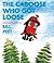The Caboose Who Got Loose