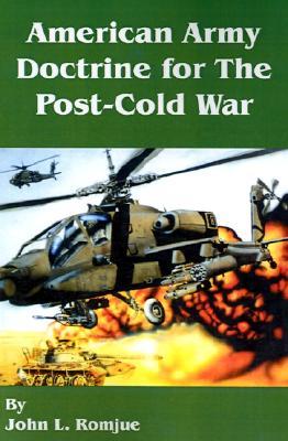 American Army Doctrine for the Post-Cold War (Paperback)
