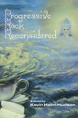 Progressive Rock Reconsidered (Paperback)