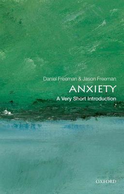 Anxiety: A Very Short Introduction (Paperback)