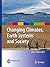 Changing Climates, Earth Systems and Society by John Dodson