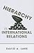 Hierarchy in International Relations (Cornell Studies in Political Economy)