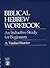 Biblical Hebrew Workbook: An Inductive Study for Beginners