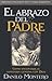 El abrazo del Padre by Danilo Montero