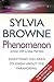 Phenomenon: Everything You Need to Know About the Paranormal