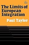 The Limits of European Integration The Limits of European Integration