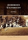 Anderson University (Campus History) Anderson University (Campus History)
