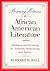 Bearing Witness to African American Literature: Validating and Valorizing Its Authority, Authenticity, and Agency