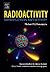 Radioactivity: Introduction and History