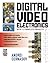 Digital Video Electronics with 12 Complete Projects