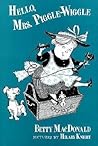 Hello, Mrs. Piggle Wiggle by Betty MacDonald