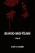 BLOOD AND TEARS