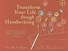 Transform Your Life Through Handwriting