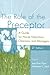 The Role of the Preceptor: A Guide for Nurse Educators, Clinicians, and Managers, 2nd Edition