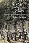 Poetry and the Police: Communication Networks in Eighteenth-Century Paris
