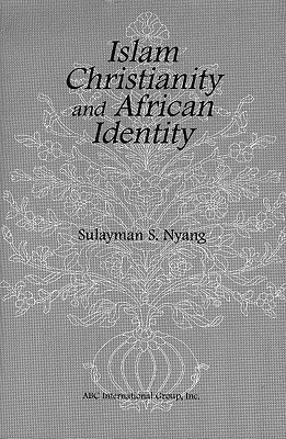 Islam Christianity and African Identity (Paperback)
