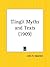 Tlingit Myths and Texts
