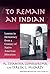 "To Remain an Indian" by K. Tsianina Lomawaima