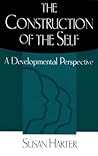 The Construction of the Self: A Developmental Perspective The Construction of the Self: A Developmental Perspective